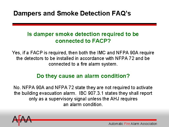Dampers and Smoke Detection FAQ’s Is damper smoke detection required to be connected to