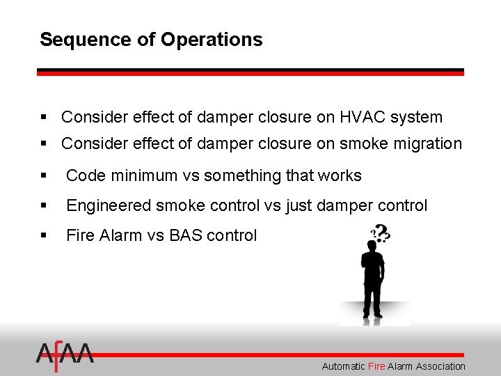 Sequence of Operations § Consider effect of damper closure on HVAC system § Consider