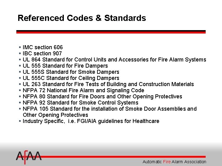 Referenced Codes & Standards § IMC section 606 § IBC section 907 § UL