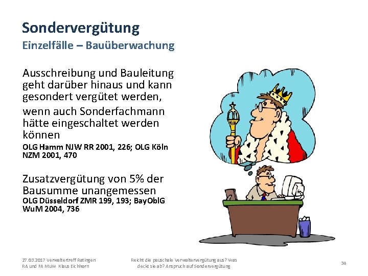 Sondervergütung Einzelfälle – Bauüberwachung Ausschreibung und Bauleitung geht darüber hinaus und kann gesondert vergütet