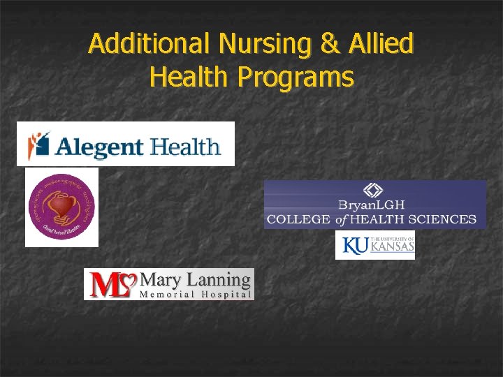 Additional Nursing & Allied Health Programs 