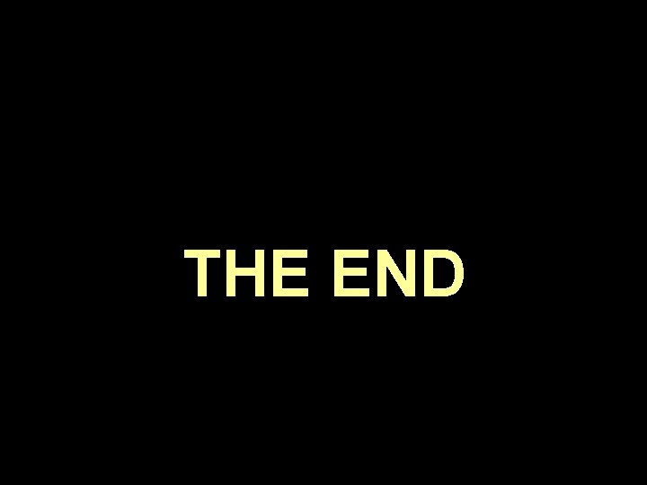THE END THE END