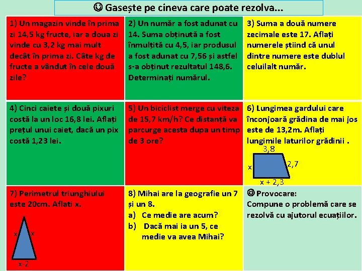 Gasește pe cineva care poate rezolva. . . 1) Un magazin vinde în Gasește pe cineva care poate rezolva. . . 1) Un magazin vinde în