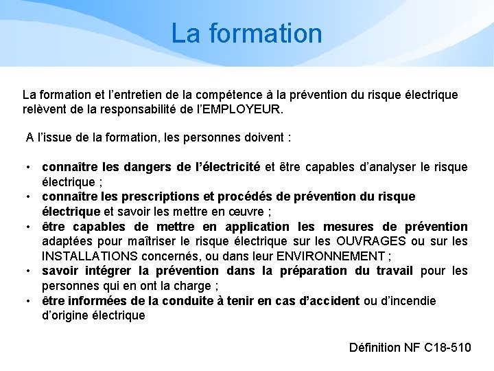 La formation et l’entretien de la compétence à la prévention du risque électrique relèvent