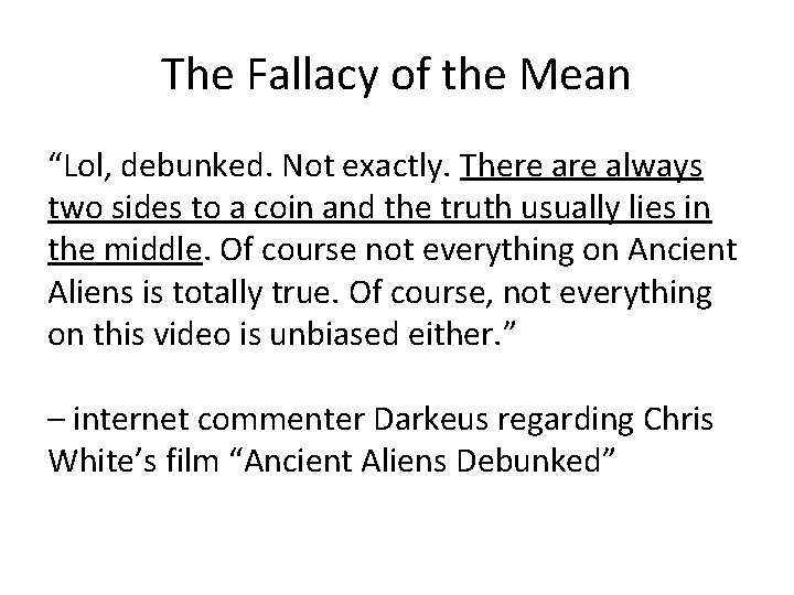 The Fallacy of the Mean “Lol, debunked. Not exactly. There always two sides to