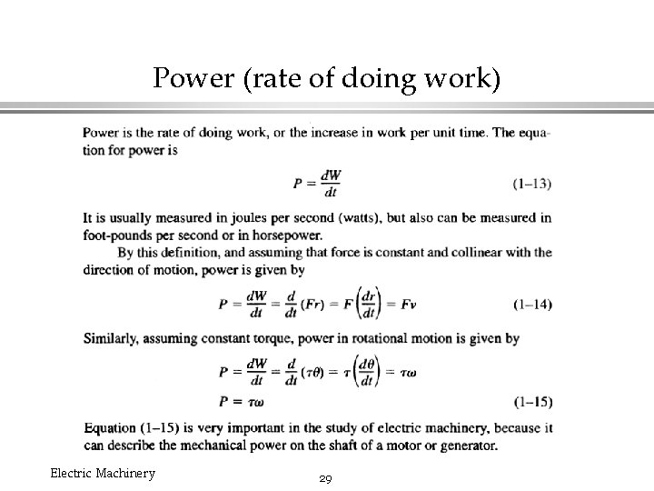 Power (rate of doing work) Electric Machinery 29 