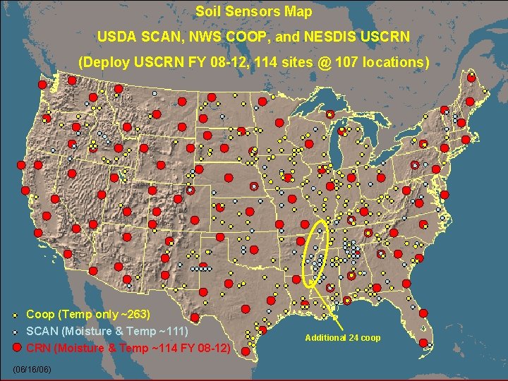 Soil Sensors Map USDA SCAN, NWS COOP, and NESDIS USCRN (Deploy USCRN FY 08