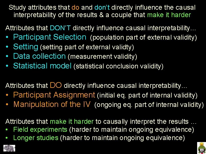 Study attributes that do and don’t directly influence the causal interpretability of the results