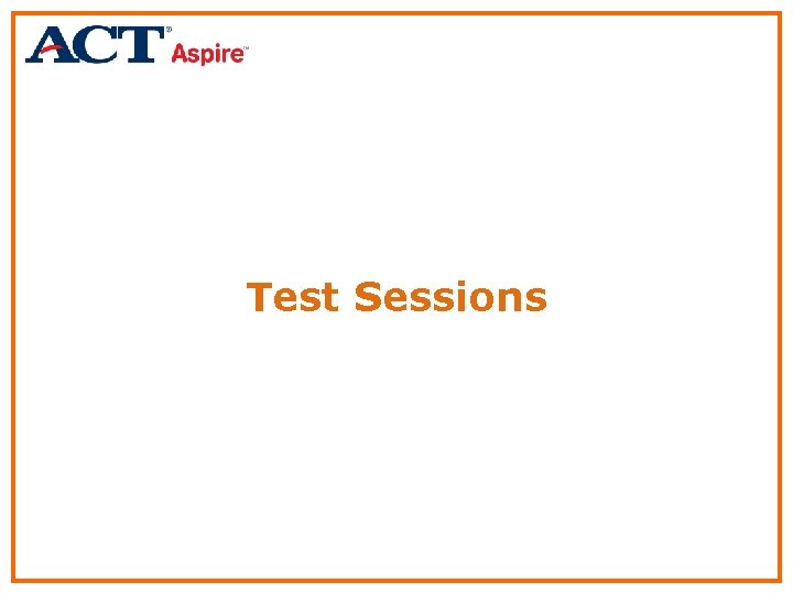 Test Sessions 