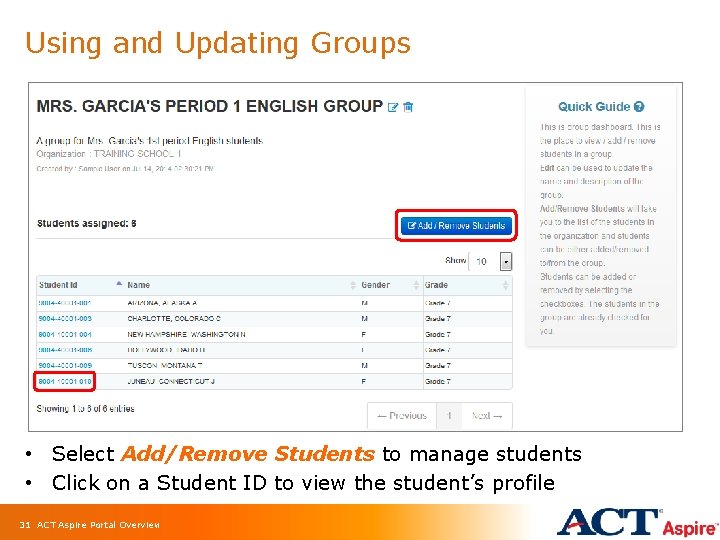 Using and Updating Groups • Select Add/Remove Students to manage students • Click on