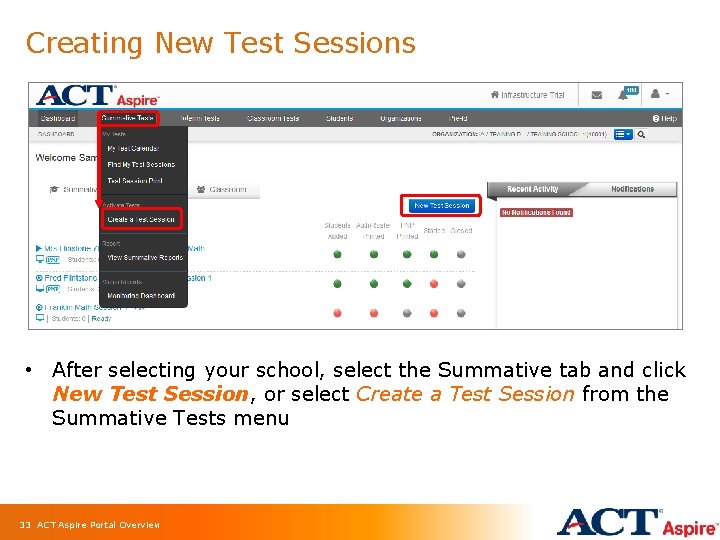 Creating New Test Sessions • After selecting your school, select the Summative tab and