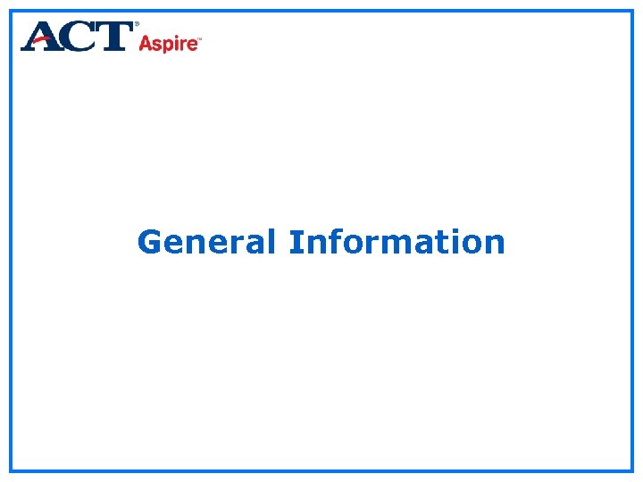 General Information 