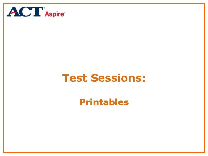 Test Sessions: Printables 