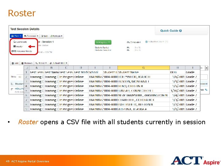 Roster • Roster opens a CSV file with all students currently in session 49