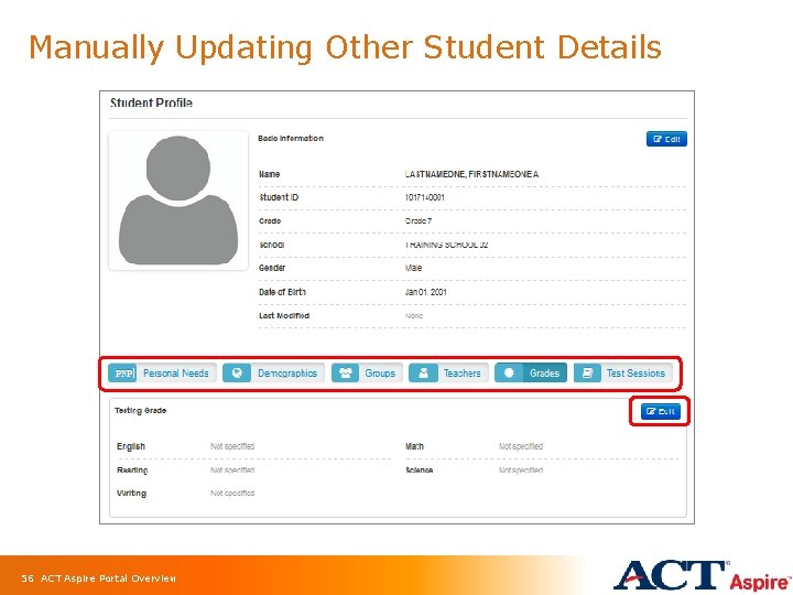 Manually Updating Other Student Details 56 ACT Aspire Portal Overview 