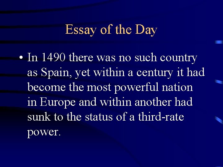 Essay of the Day • In 1490 there was no such country as Spain,