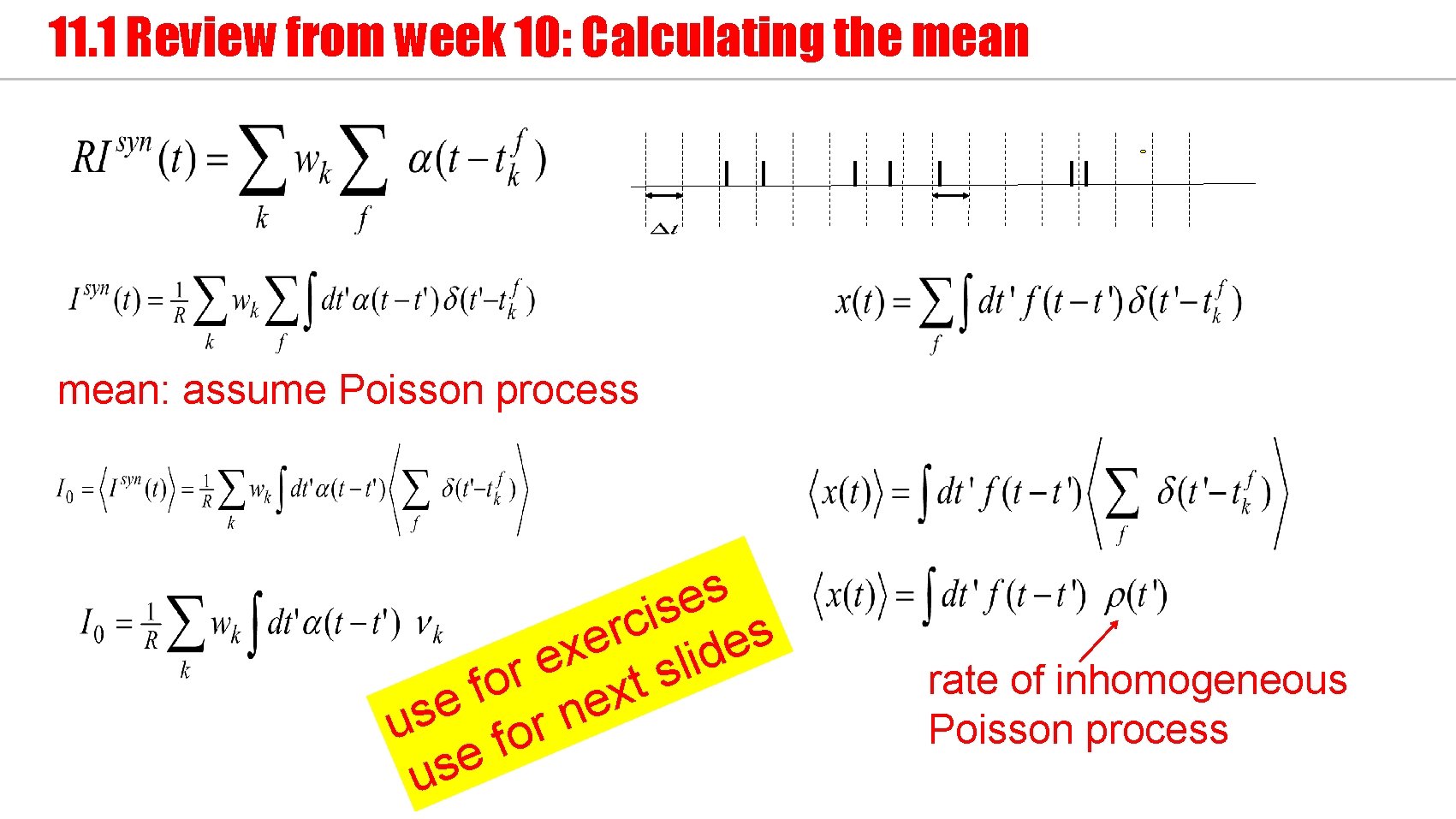 11. 1 Review from week 10: Calculating the mean: assume Poisson process s e