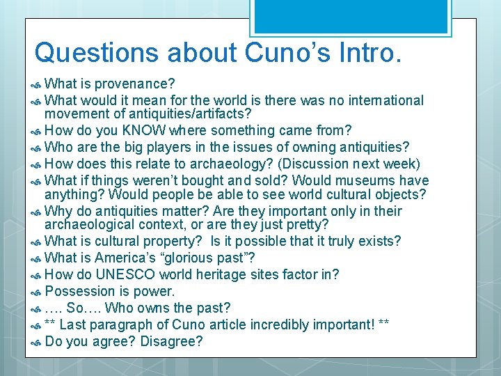 Questions about Cuno’s Intro. What is provenance? What would it mean for the world