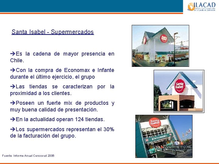 Santa Isabel - Supermercados èEs la cadena de mayor presencia en Chile. èCon la