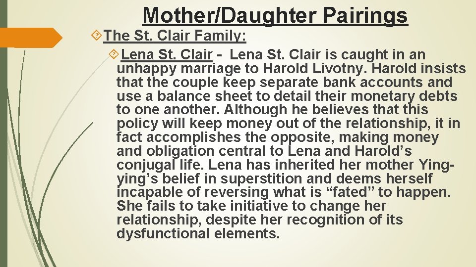 Mother/Daughter Pairings The St. Clair Family: Lena St. Clair - Lena St. Clair is