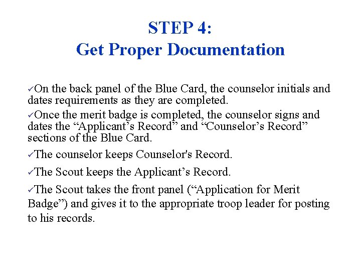 STEP 4: Get Proper Documentation üOn the back panel of the Blue Card, the