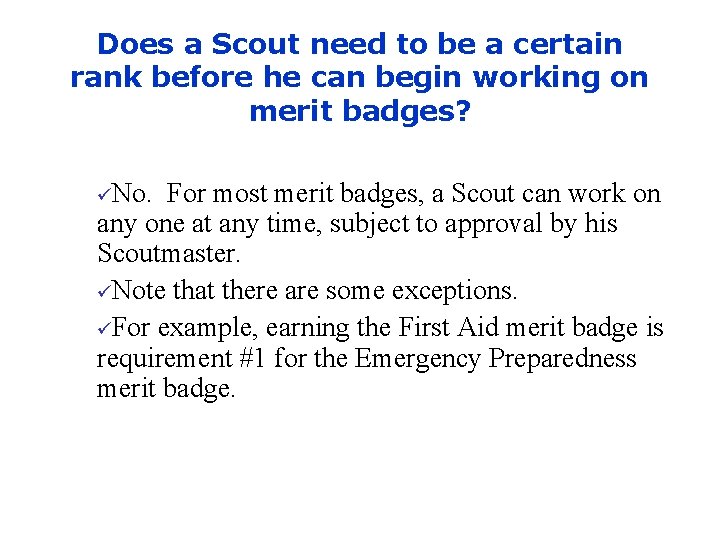 Does a Scout need to be a certain rank before he can begin working