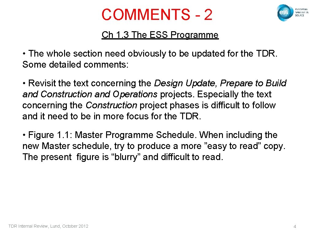 COMMENTS - 2 Ch 1. 3 The ESS Programme • The whole section need