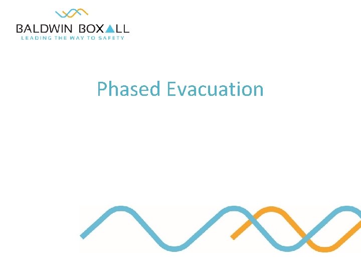 Phased Evacuation 