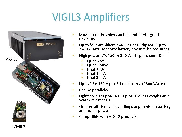 VIGIL 3 Amplifiers • • VIGIL 3 • • • VIGIL 2 Modular units