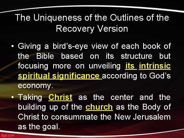 The Uniqueness of the Outlines of the Recovery Version • Giving a bird’s-eye view