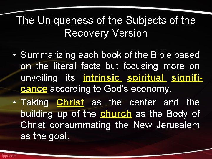 The Uniqueness of the Subjects of the Recovery Version • Summarizing each book of