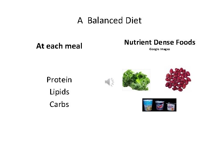 A Balanced Diet At each meal Protein Lipids Carbs Nutrient Dense Foods Google Images