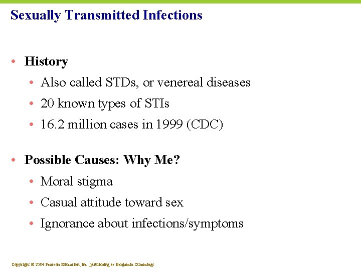 Sexually Transmitted Infections • History • Also called STDs, or venereal diseases • 20