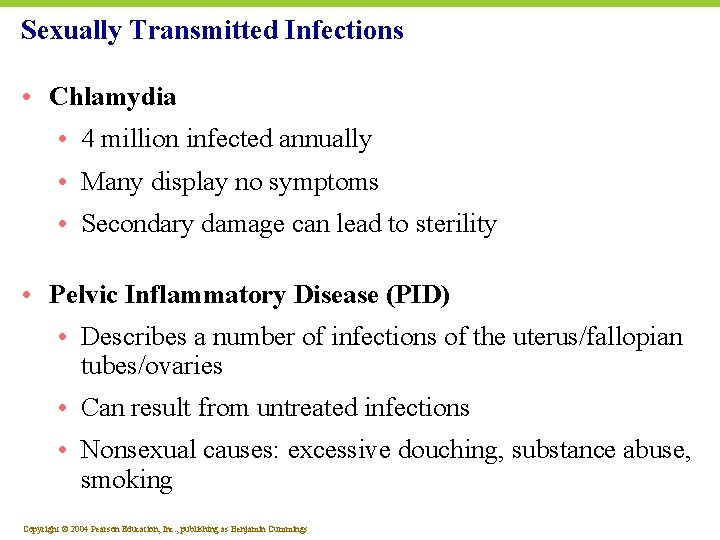 Sexually Transmitted Infections • Chlamydia • 4 million infected annually • Many display no