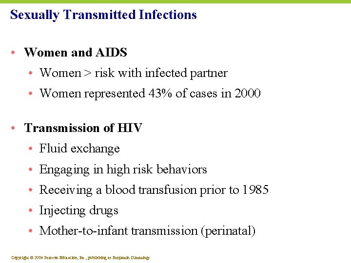 Sexually Transmitted Infections • Women and AIDS • Women > risk with infected partner