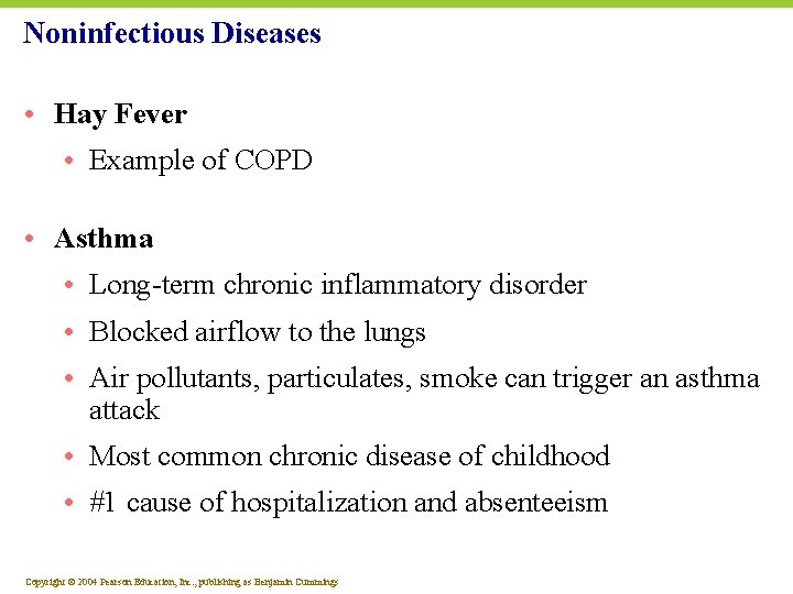 Noninfectious Diseases • Hay Fever • Example of COPD • Asthma • Long-term chronic