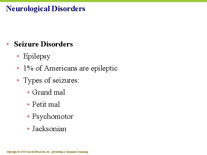 Neurological Disorders • Seizure Disorders • Epilepsy • 1% of Americans are epileptic •