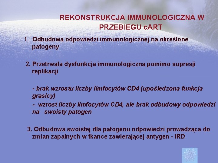 REKONSTRUKCJA IMMUNOLOGICZNA W PRZEBIEGU c. ART 1. Odbudowa odpowiedzi immunologicznej na określone patogeny 2.