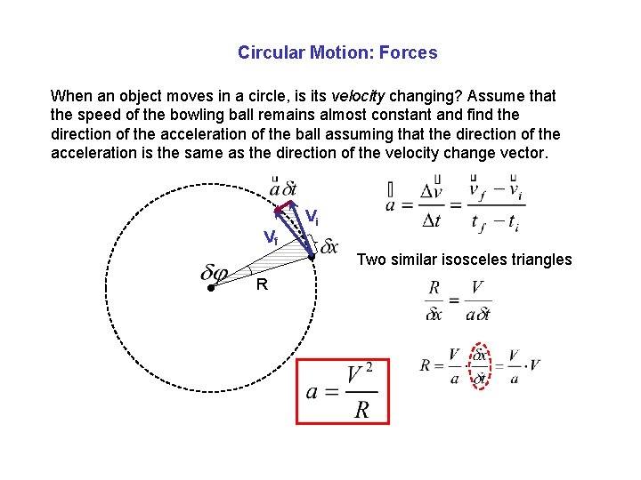Circular Motion: Forces When an object moves in a circle, is its velocity changing?