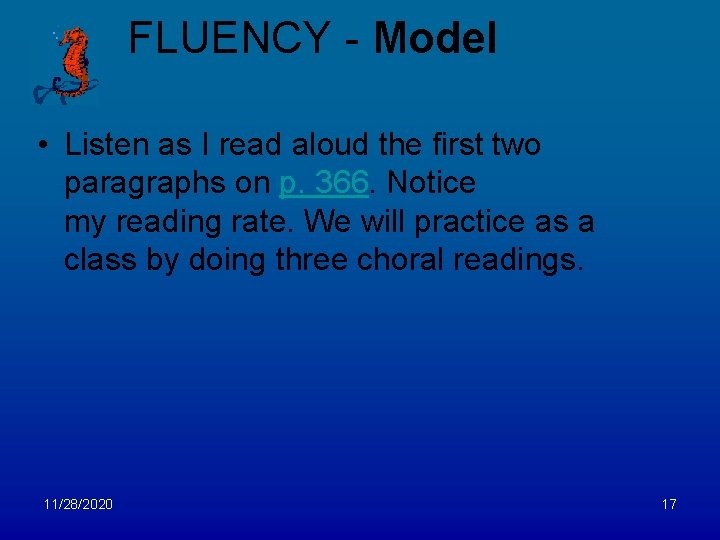 FLUENCY - Model • Listen as I read aloud the first two paragraphs on