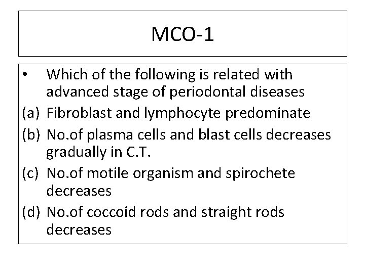 MCO-1 • (a) (b) (c) (d) Which of the following is related with advanced