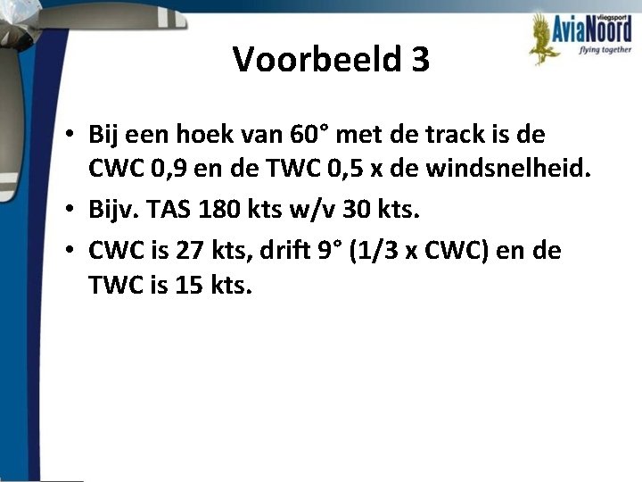 Voorbeeld 3 • Bij een hoek van 60° met de track is de CWC