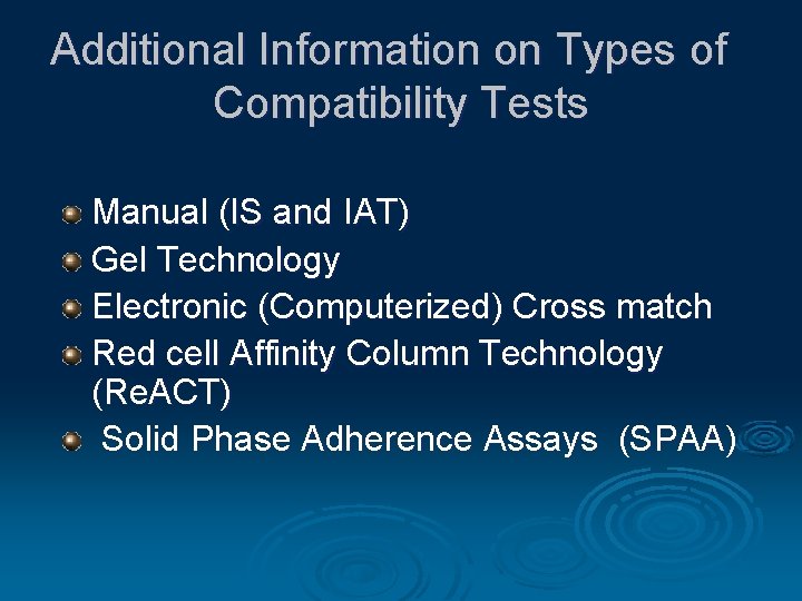 Additional Information on Types of Compatibility Tests Manual (IS and IAT) Gel Technology Electronic