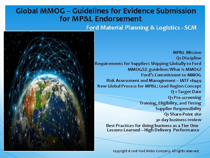 Global MMOG – Guidelines for Evidence Submission for MP&L Endorsement Ford Material Planning Global MMOG – Guidelines for Evidence Submission for MP&L Endorsement Ford Material Planning