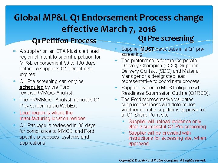 Global MP&L Q 1 Endorsement Process change effective March 7, 2016 Q 1 Petition Global MP&L Q 1 Endorsement Process change effective March 7, 2016 Q 1 Petition