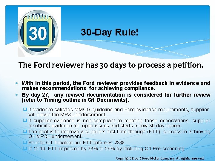 30 -Day Rule! The Ford reviewer has 30 days to process a petition. 30 -Day Rule! The Ford reviewer has 30 days to process a petition.