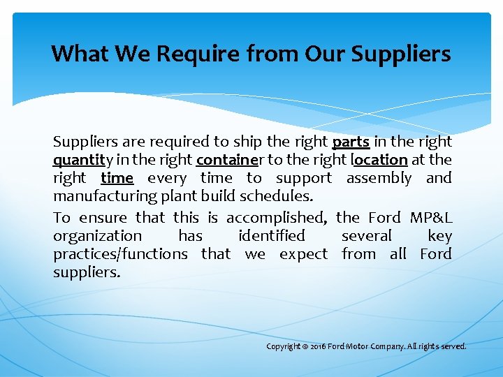 What We Require from Our Suppliers are required to ship the right parts in What We Require from Our Suppliers are required to ship the right parts in
