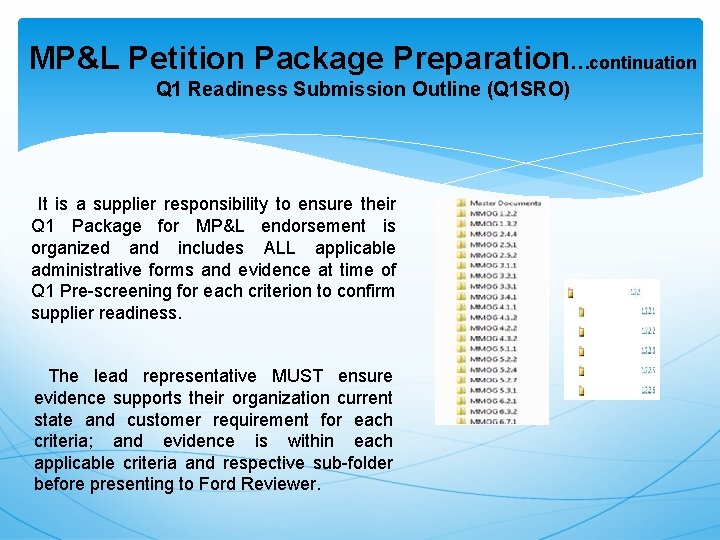 MP&L Petition Package Preparation…continuation Q 1 Readiness Submission Outline (Q 1 SRO) It is MP&L Petition Package Preparation…continuation Q 1 Readiness Submission Outline (Q 1 SRO) It is