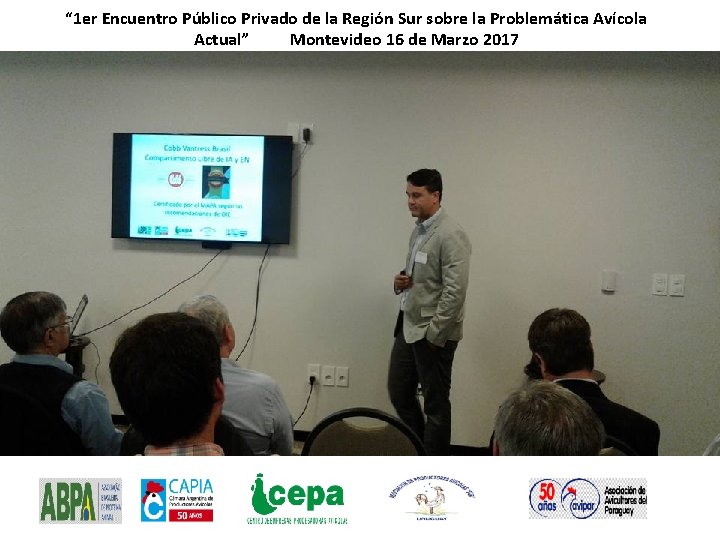 “ 1 er Encuentro Público Privado de la Región Sur sobre la Problemática Avícola