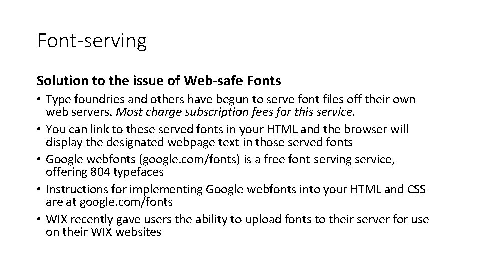 Font-serving Solution to the issue of Web-safe Fonts • Type foundries and others have Font-serving Solution to the issue of Web-safe Fonts • Type foundries and others have